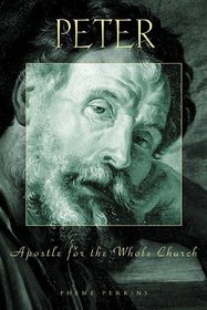 Peter: Apostle for the Whole Church (Personalities of the New Testament)