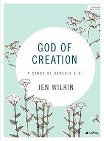 God of Creation: A Study of Genesis 1-11 - Bible Study Book (Revised)