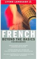Beyond the Basics: French (Book) (LL(R) Complete Basic Courses)