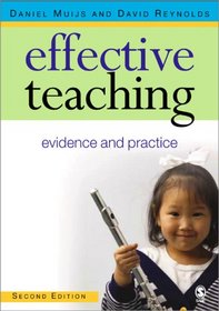 Effective Teaching: Evidence and Practice