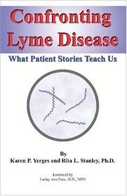Confronting Lyme Disease: What Patient Stories Teach Us