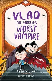 Midnight Fright (Vlad, the World's Worst Vampire, Bk 3)