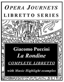 La Rondine (Opera Journeys Libretto Series)