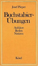 Buchstabier-Ubungen: Aufsatze, Reden, Notizen (German Edition)