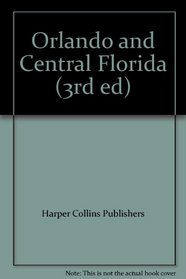 Orlando and Central Florida (3rd ed)