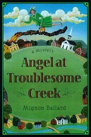 Angel at Troublesome Creek (Augusta Goodnight Mysteries)