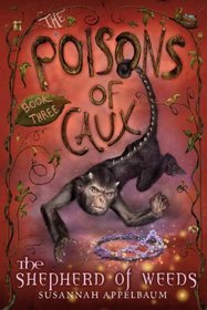 The Poisons of Caux: The Shepherd of Weeds (Book III)