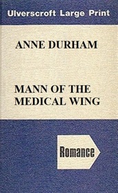Mann of the Medical Wing (Large Print)