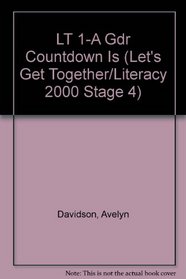 LT 1-A Gdr Countdown Is (Let's Get Together/Literacy 2000 Stage 4)