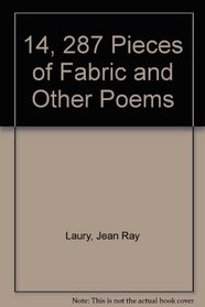 14,287 Pieces of Fabric and Other Poems