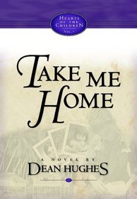 Hearts of the Children, vol. 4: Take Me Home