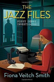 The Jazz Files (Poppy Denby Investigates, Bk 1)
