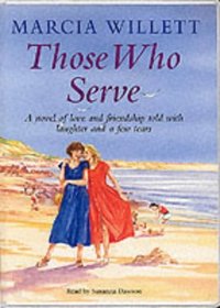 Those Who Serve (aka First Friends) (Audio Cassette) (Unabridged)