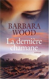 La dernière chamane (French Edition)