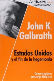 Estados Unidos y el fin de la hegemonia (Spanish Edition)