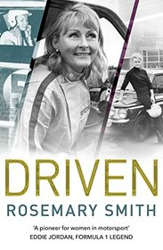 Driven: A pioneer for women in motorsport ? an autobiography