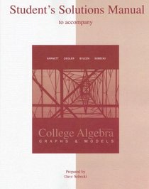 Student Solutions Manual for use with College Algebra: Graphs and Models