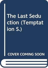 The Last Seduction (Temptation)