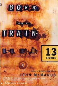 Born on a Train: 13 Stories