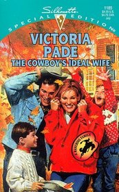 The Cowboy's Ideal Wife (Ranching Family, Bk 6) (Silhouette Special Edition, No 1185)