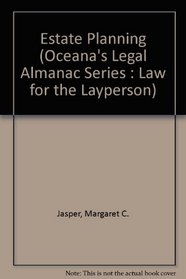 Estate Planning (Oceana's Legal Almanac Series : Law for the Layperson)