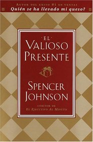 El Valioso Presente (Spanish Edition)