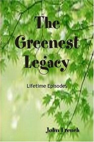 The Greenest Legacy