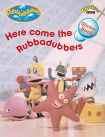 Here Come The Rubbadubbers Sticker Book: Here Come the Rubbadubbers - Activity Book (Rubbadubbers)