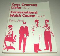 Welsh Language Course: Bk. 2