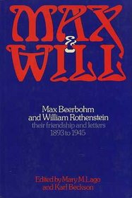 Max and Will: Their Friendship and Letters, 1893-1945