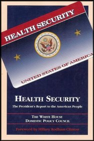 Health Security: The President's Report to the American People