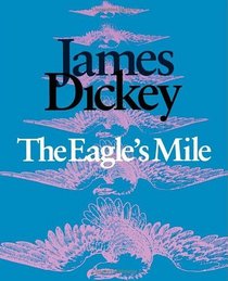 The Eagle's Mile (Wesleyan Poetry)
