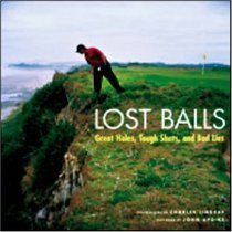 Lost Balls : Great Holes, Tough Shots, and Bad Lies