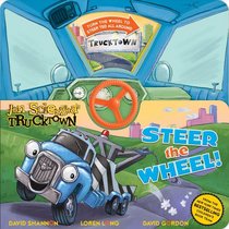 Steer the Wheel! (Jon Scieszka's Trucktown)