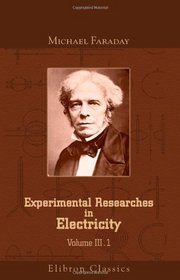 Experimental Researches in Electricity: Volume 3