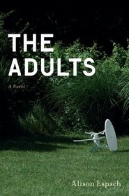 The Adults: A Novel