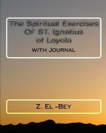 St. Ignatius of Loyola Spiritual Exercises: with Journal