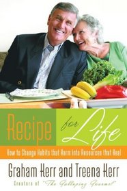 Recipe for Life: How to Change Habits That Harm into Resources That Heal (Walker Large Print Books)