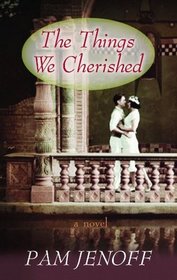 The Things We Cherished (Center Point Premier Romance (Large Print))