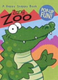 Zany Zoo (Happy Snappy Book)