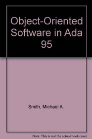Object-Oriented Software in Ada 95