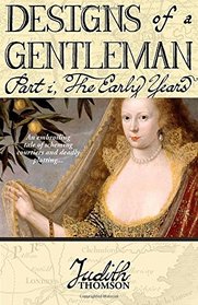 Designs of a Gentleman: The Early Years