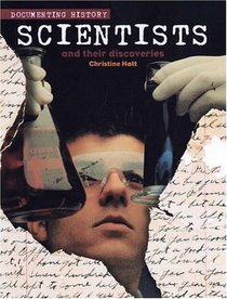 Scientists & Their Discoveries (History in Writing)