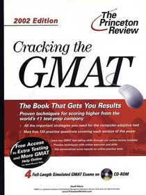 Cracking the GMAT with CD-ROM, 2002 Edition (Cracking the Gmat With Sample Tests on CD-Rom)
