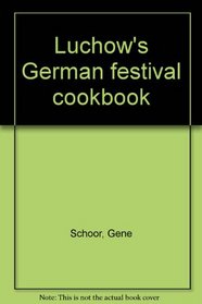 Lchow's German festival cookbook