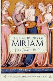 The Five Books of Miriam: A Woman's Commentary on the Torah