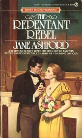 The Repentant Rebel (Signet Regency Romance)