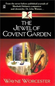 The Jewel of Covent Garden : Regency 2 in 1 Special (Dr. Watson Mysteries)