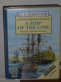 A Ship of the Line: Captain Hornblower R.N. (Hornblower Saga (Audio))