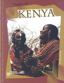 Teens in Kenya (Global Connections series)